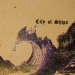 City Of Ships : 2008 Tour EP
